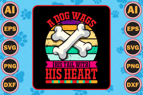 A Dog Wags His Tail with His Heart